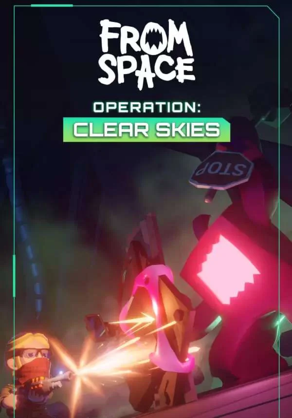 From Space ?? Operation Clear Skies(РУ/СНГ)Steam