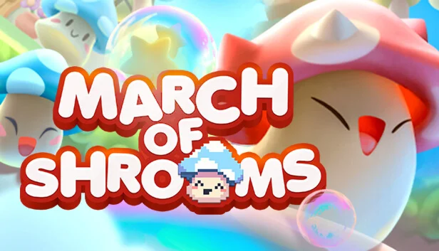  March of Shrooms | Steam РУ+UA+KZ+СНГ