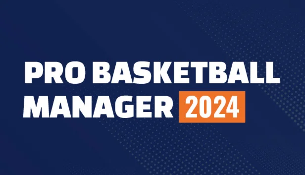  Pro Basketball Manager 2024 | Steam РУ+UA+KZ+СНГ