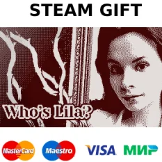 Who´s Lila? | steam GIFT РОССИЯ+
