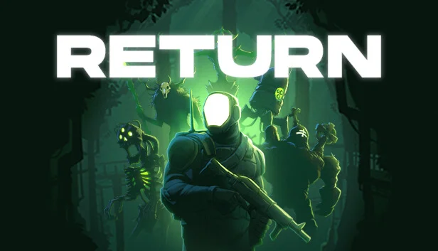  Return | Steam РУ+UA+KZ+СНГ