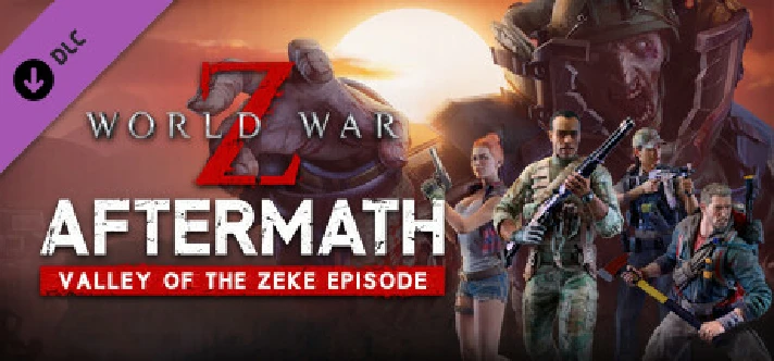 World War Z: Aftermath - Valley of the Zeke Episode