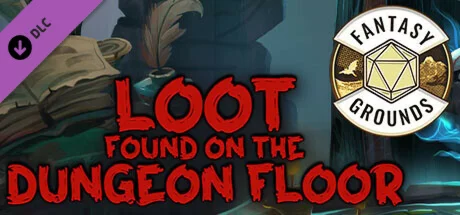 Fantasy Grounds - Loot Found on the Dungeon Floor DLC