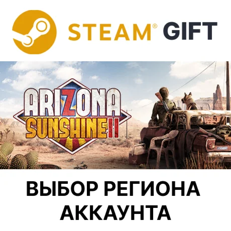 Arizona Sunshine 2SteamВыбор Региона