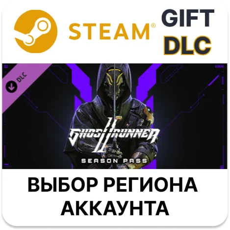Ghostrunner 2 - Season PassSteamВыбор Региона