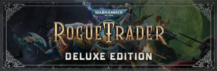 Warhammer 40000: Rogue Trader Deluxe STEAM РФ/МИР