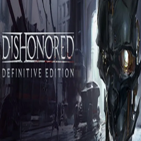 Dishonored - Definitive Edition (Steam key / РФ+Мир)
