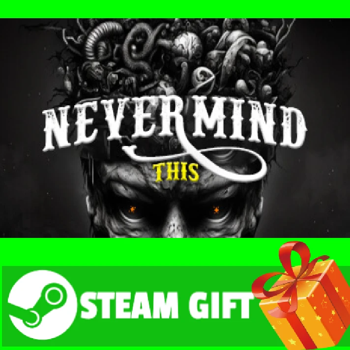 ⭐️ALL COUNTRIES⭐️ Nevermind This STEAM GIFT