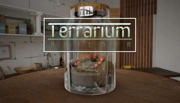  Terrarium Builder | Steam РУ+UA+KZ+СНГ
