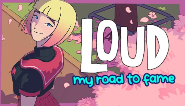  LOUD: My Road to Fame | Steam РУ+UA+KZ+СНГ
