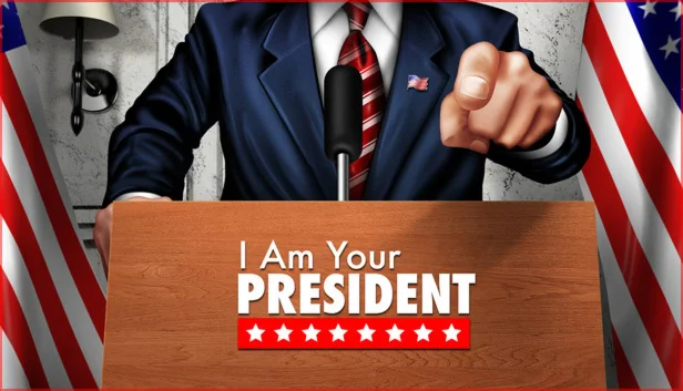  I Am Your President | Steam РУ+UA+KZ+СНГ