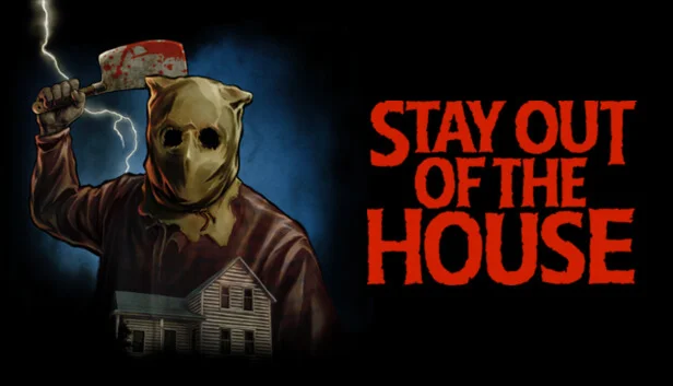  Stay Out of the House | Steam РУ+UA+KZ+СНГ