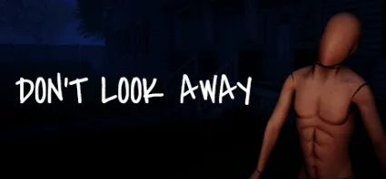 🔥 DON'T LOOK AWAY | Steam РУ+UA+KZ+СНГ 🔥