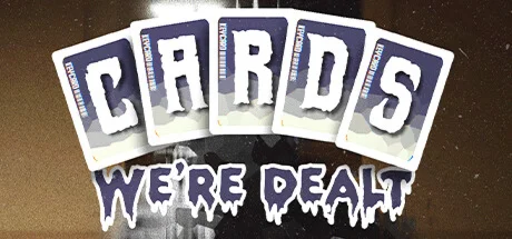 Cards We're Dealt - STEAM GIFT РОССИЯ