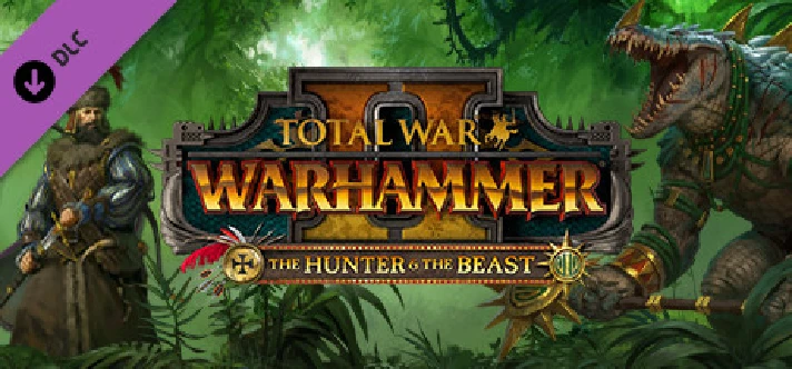 Total War: WARHAMMER II - The Hunter & The Beast DLC