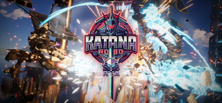 Katana Robo: RTA (Steam Gift RU)