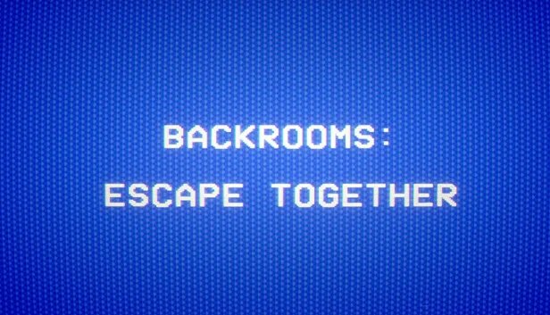  Backrooms: Escape Together | Steam РУ+UA+KZ+СНГ