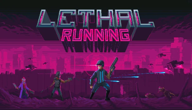  Lethal Running | Steam РУ+UA+KZ+СНГ