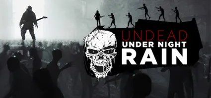 🔥 Undead Under Night Rain | Steam РУ+UA+KZ+СНГ 🔥