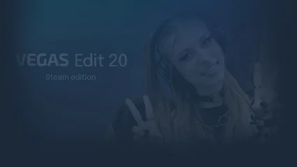 🔥 VEGAS Edit 20 Steam Edition | Steam РУ+UA+KZ+СНГ 🔥