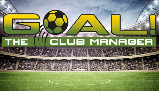  GOAL! The Club Manager | Steam РУ+UA+KZ+СНГ