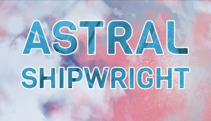 🔥 Astral Shipwright | Steam РУ+UA+KZ+СНГ 🔥