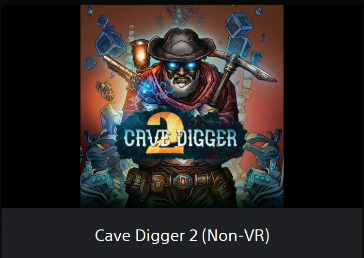 Cave Digger 2: Dig Harder(VR + non-VR)PS4/PS5ТR