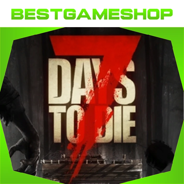 ✅ 7 Days to Die - 100% Warranty 👍