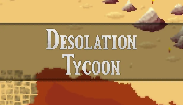  Desolation Tycoon | Steam РУ+UA+KZ+СНГ