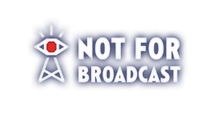 🔥 Not For Broadcast | Steam РУ+UA+KZ+СНГ 🔥