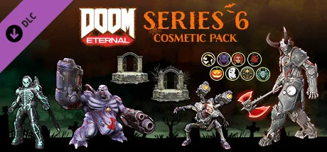 DOOM Eternal: Series Six Cosmetic Pack DLC