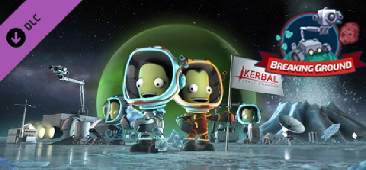 Kerbal Space Program: Breaking Ground Expansion DLC