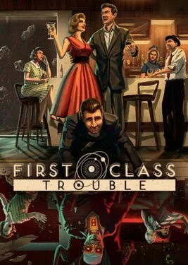  First Class Trouble