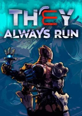  They Always Run