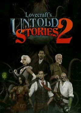  Lovecraft’s Untold Stories 2
