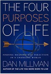 Дэн Миллмэн - Четыре жизненных цели.