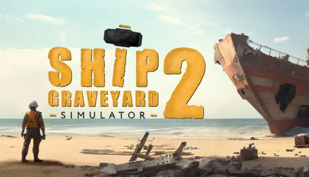  Ship Graveyard Simulator 2 | Steam РУ+UA+KZ+СНГ