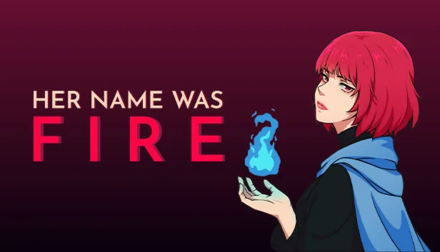  Her Name Was Fire | Steam РУ+UA+KZ+СНГ