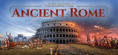 Aggressors: Ancient Rome  АВТОДОСТАВКА STEAM РОССИЯ