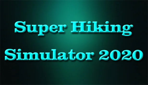   Super Hiking Simulator 2020 | Steam РУ+UA+KZ+СНГ�