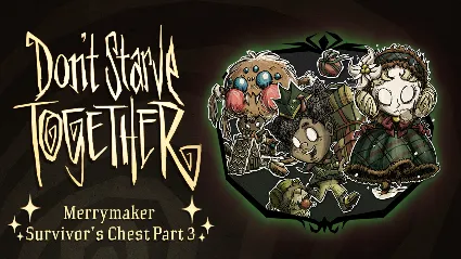 Don't Starve Together Merrymaker Survivors Chest Part 3 АВТОДОСТАВКА STEAM РОССИЯ