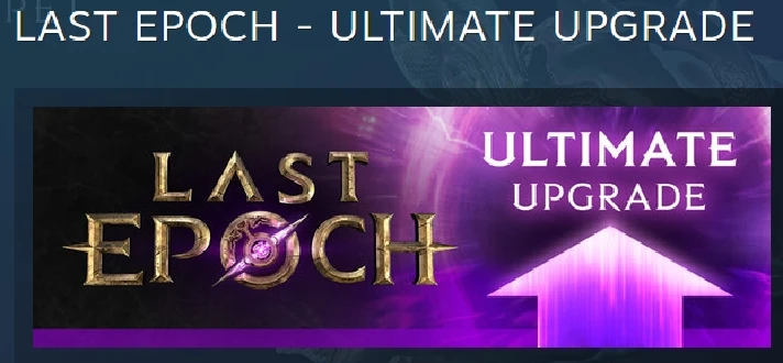 Last Epoch Ultimate Edition UPGRADE 💎 DLC STEAM RUSSIA