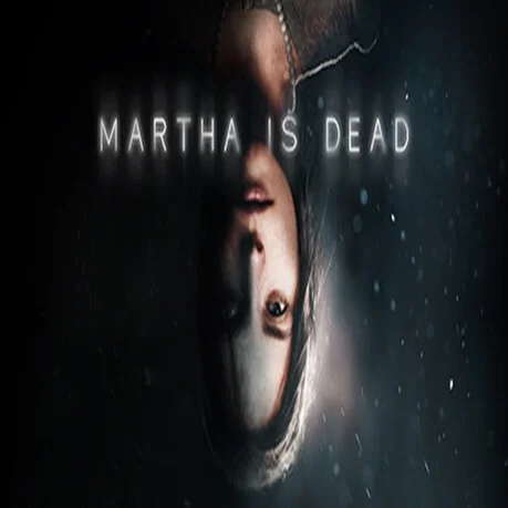 Martha Is Dead (Steam key / РФ+Весь Мир)