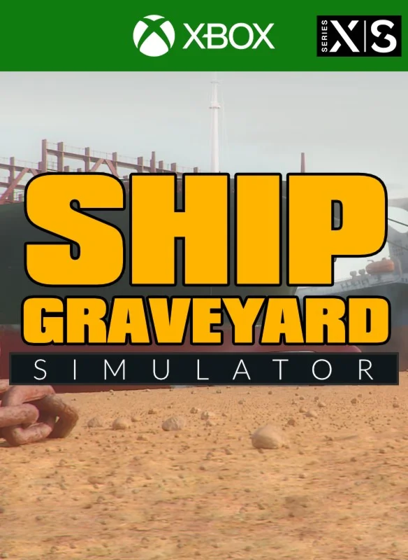 SHIP GRAVEYARD SIMULATOR XBOX ONE/X|SКЛЮЧ