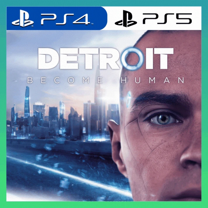 👑 DETROIT BECOME HUMAN  PS4/PS5/LIFETIME 🔥