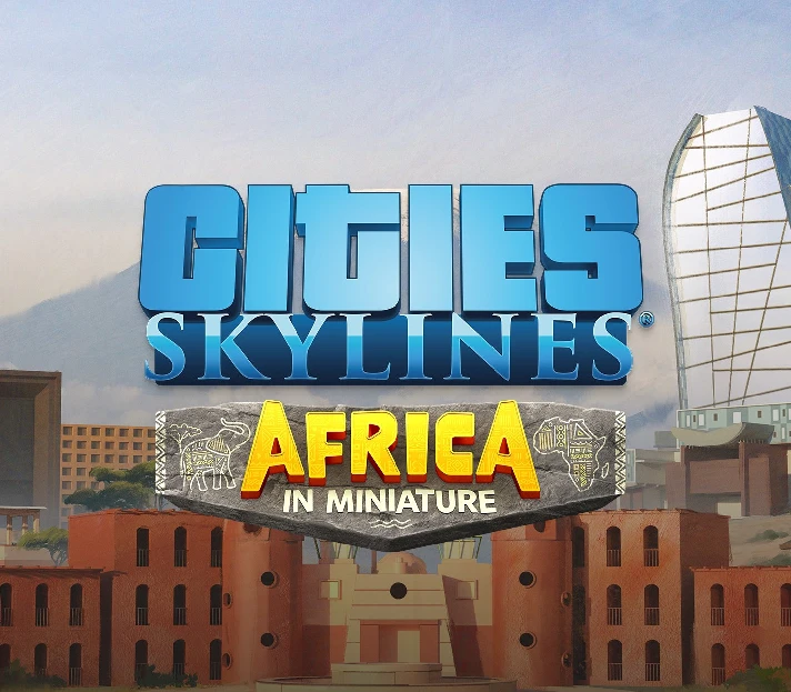 🌃 Cities:Skylines - Africa in Miniature 🎨 Steam DLC