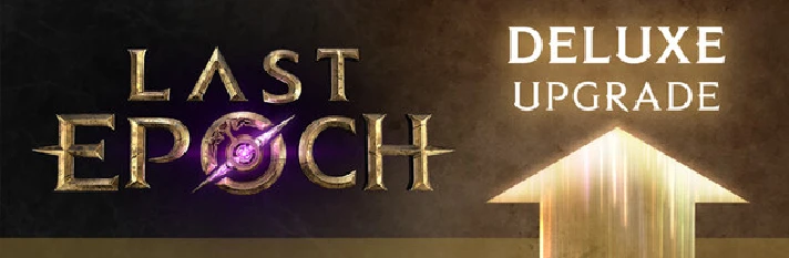 🎁DLC Last Epoch - Deluxe UPGRADE🌍ROW✅AUTO