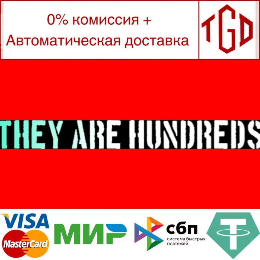   They Are Hundreds | Steam РУ+UA+KZ+СНГ
