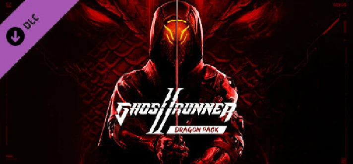 Ghostrunner 2 - Dragon Pack 💎 DLC STEAM GIFT RUSSIA