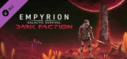 Empyrion - Galactic Survival: Dark Faction DLC - STEAM